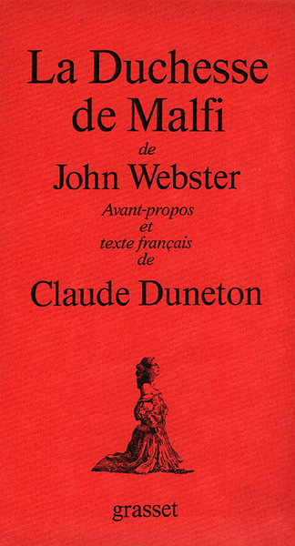 La Duchesse De Malfi Avec Presentation Et Notes., Théâtre