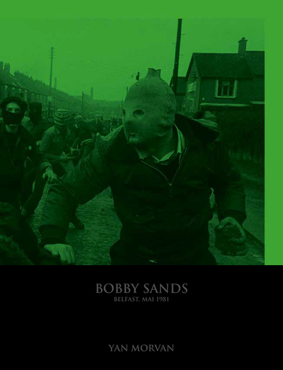 Bobby Sands, Belfast mai 1981