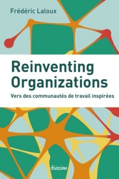 Reinventing Organizations