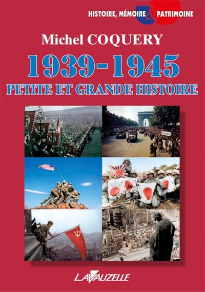 1939-1945, petite et grande histoire