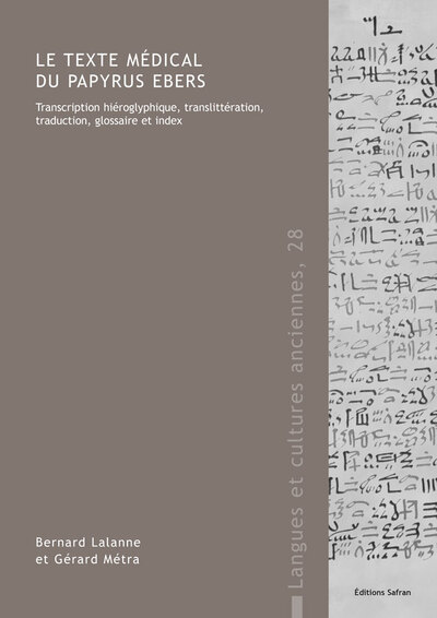 Le texte medical du papyrus Ebers / transcription hiéroglyphique, translittération, traduction, glos