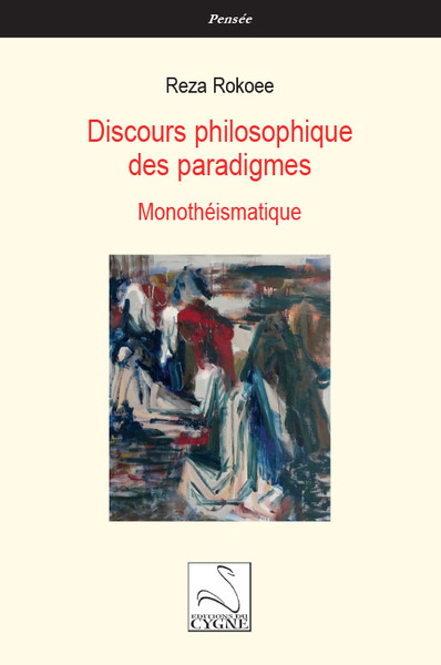 Discours philosophique des paradigmes - Reza Rokoee