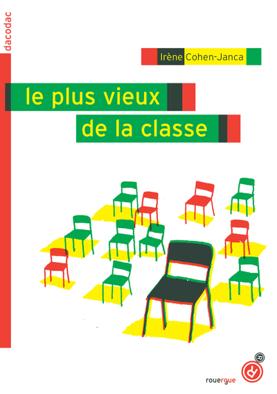 Le plus vieux de la classe - Irène Cohen-Janca