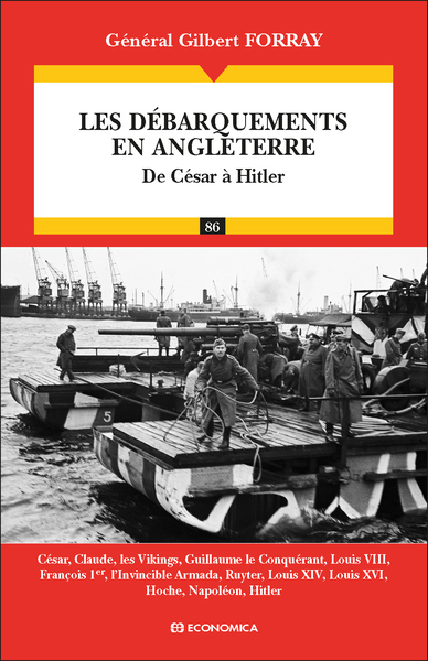 Les débarquements en Angleterre - Gilbert Forray