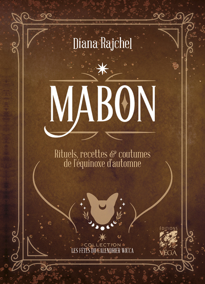 Mabon - Rituels, recettes & traditions de l'équinoxe d'Automne