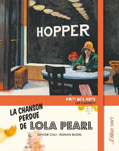 La chanson perdue de Lola Pearl  (COLL. PONT DES ARTS)