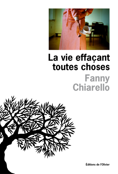 La vie effaçant toutes choses