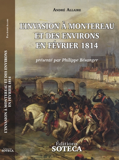 L'invasion à Montereau et aux environs en février 1814