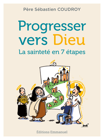 Progresser vers Dieu - Sébastien Coudroy