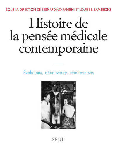 Histoire de la pensée médicale contemporaine, t.4 - Collectif