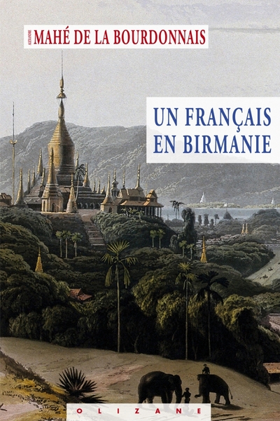 Un Français En Birmanie - Notes De Voyage