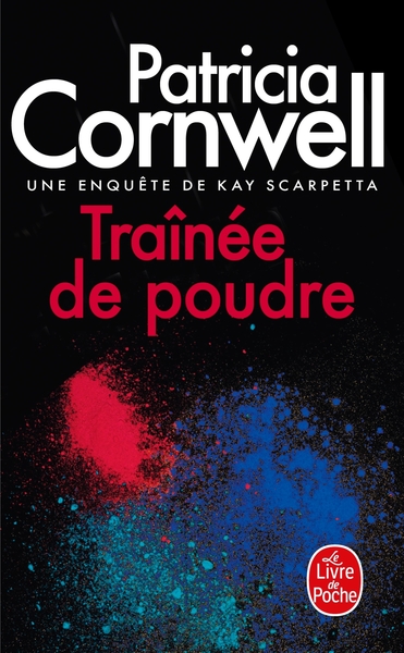 Traînée de poudre - Patricia Cornwell