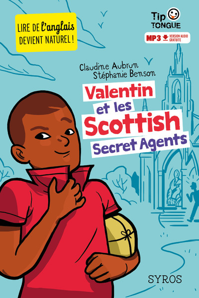 Valentin et les Scottish secret agents - Claudine Aubrun