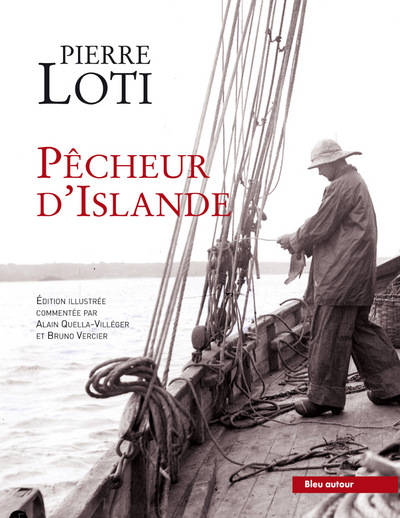 Pêcheur D'Islande - Loti Pierre, Quella-Villeger Alain, Bruno Vercier