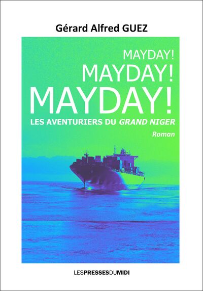 Mayday ! Mayday ! Mayday !