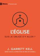 L'Église [9Marks : Premiers pas]