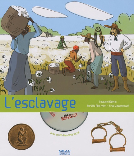 L'esclavage  avec 1 Cédérom