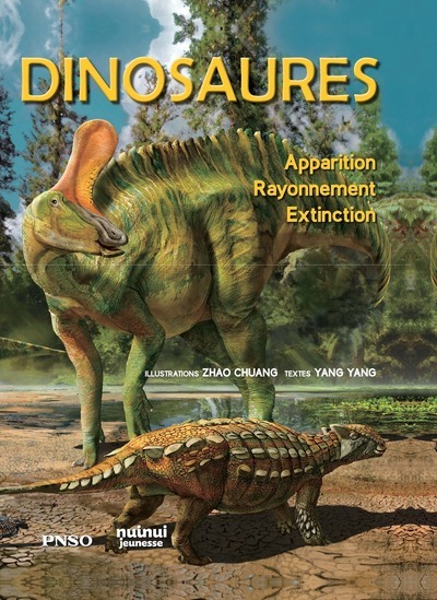 Dinosaures - Apparition, rayonnement, extinction - Yang Yang