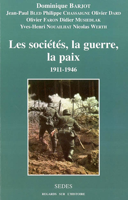 Les Sociétés, La Guerre, La Paix - 1911-1946, 1911-1946