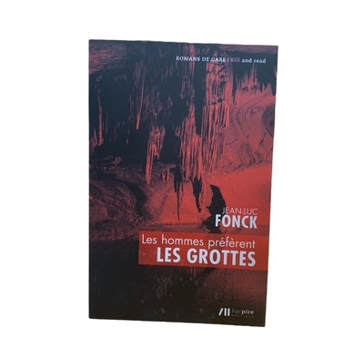 Les Hommes Préfèrent Les Grottes - Jean-Luc Fonck