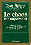 Le chaos management - Tom Peters