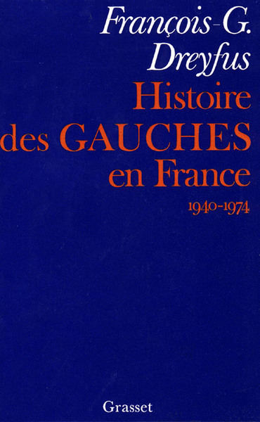 Histoire Des Gauches En France, 1940-1974