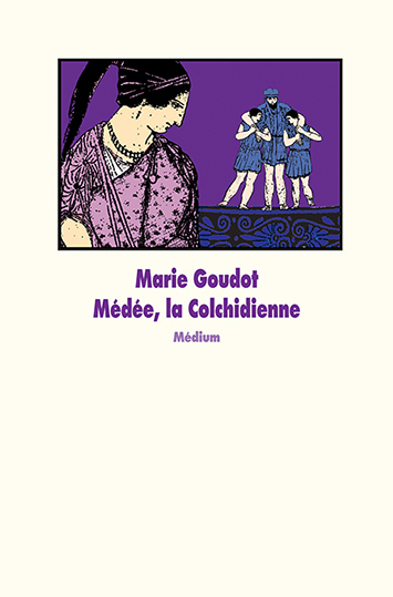 Médée, la Colchidienne