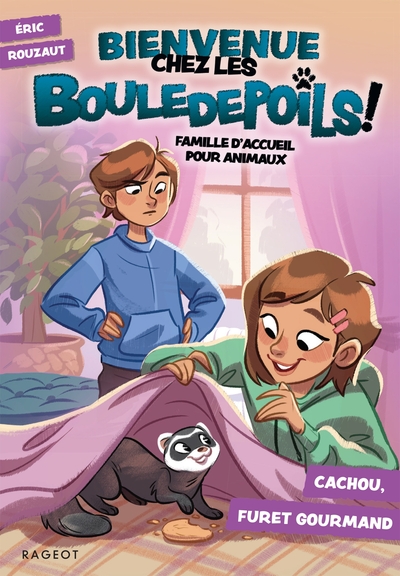 Bienvenue chez les Bouledepoils ! Famille d'accueil pour animaux Volume 3