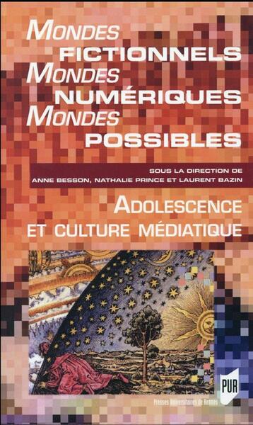 Mondes fictionnels, mondes numériques, mondes possibles - Laurent Bazin