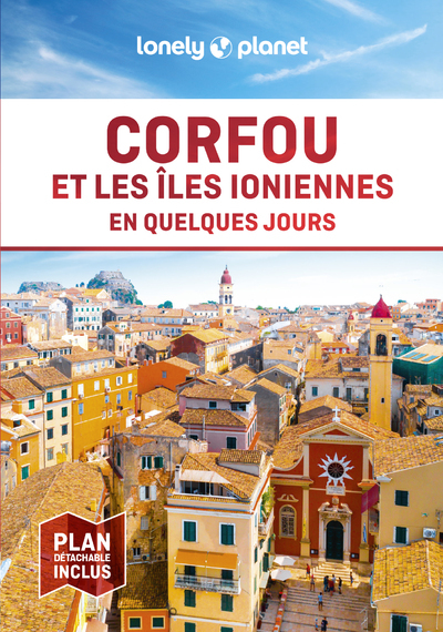 Corfou et les îles Ioniennes En quelques jours 2ed - Lonely Planet