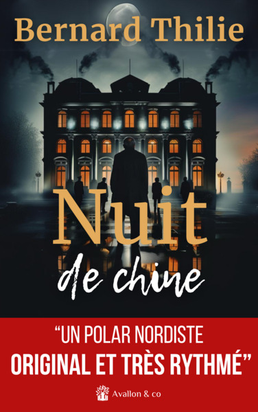 Nuit de chine - Bernard Thilie