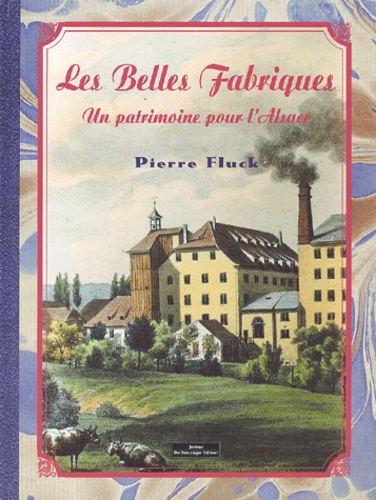 Les belles fabriques