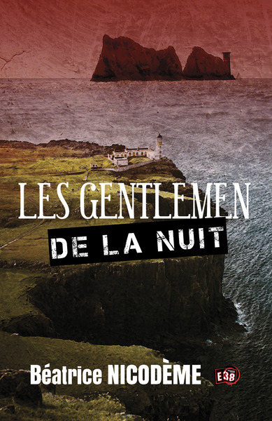 Les Gentlemen de la nuit - Béatrice Nicodème