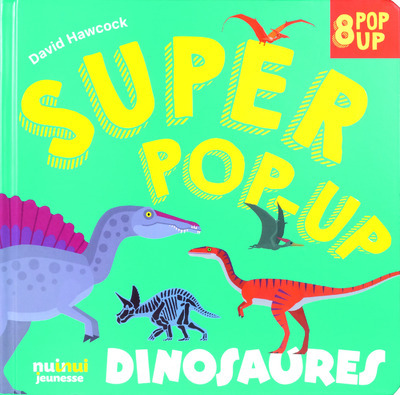 Super pop-up - Dinosaures