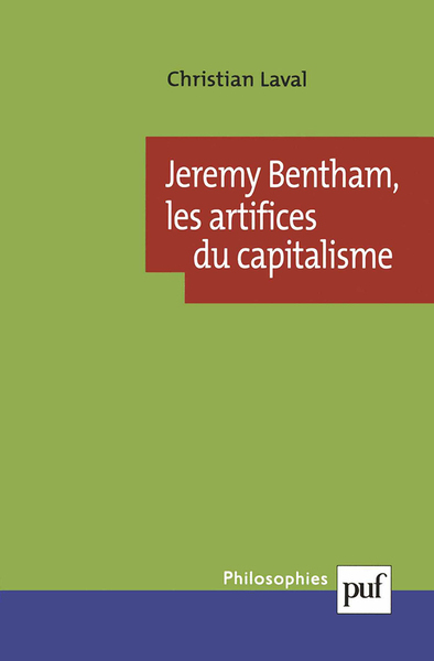 Jeremy Bentham, Les Artifices Du Capitalisme