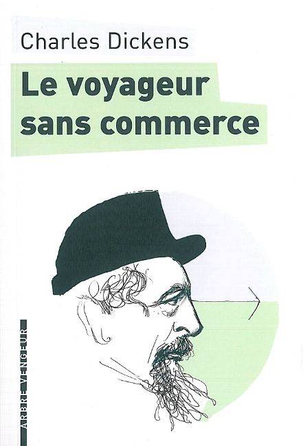 Le voyageur sans commerce - Charles Dickens