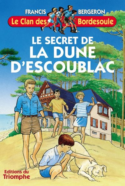 Une aventure du clan des Bordesoule. Volume 16