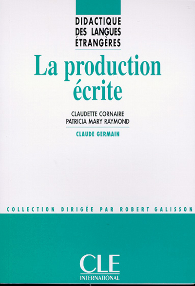 Dle la production ecritecoll.didactique des langues etrangeres