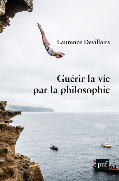 Guérir La Vie Par La Philosophie