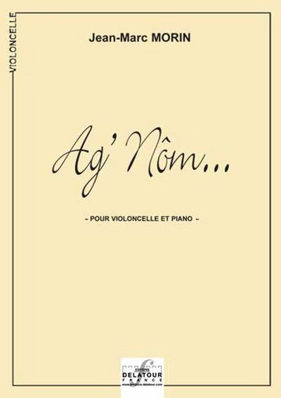 Ag Nom Pour Violoncelle Et Piano