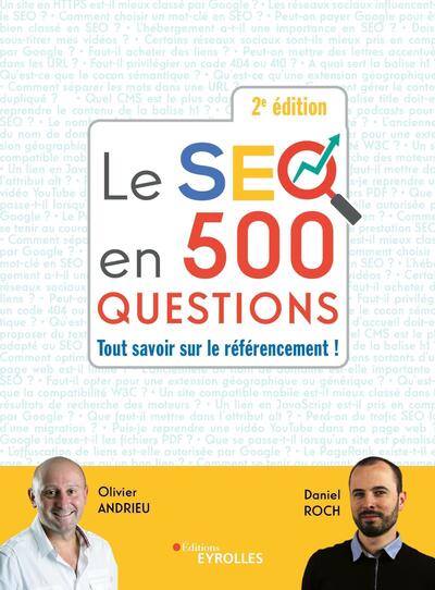 Le SEO en 500 questions - 2e édition