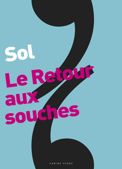 10 - Le Retour aux souches