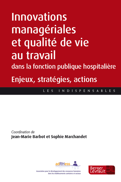 Innovations managériales et qualité de vie au travail dans la fonction publique hospitalière