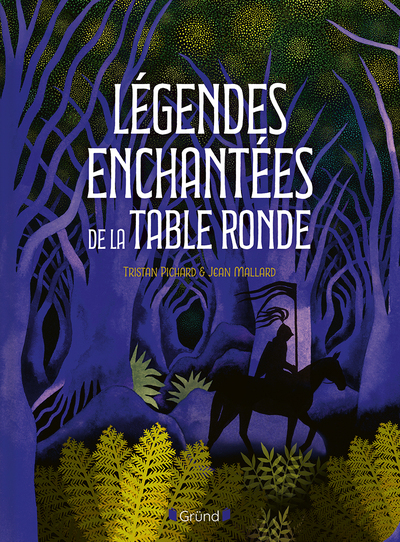 Légendes Enchantées De La Table Ronde