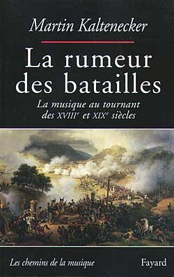 La rumeur des batailles