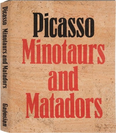 Picasso : Minotaurs and Matadors