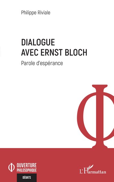 Dialogue Avec Ernst Bloch, Parole D’Espérance