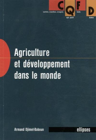 Agriculture Et Developpement Dans Le Monde