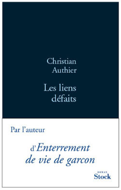 Les liens défaits - Christian Authier