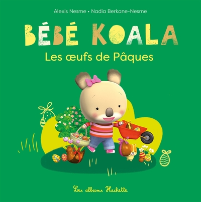 Bébé Koala - Les oeufs de Pâques - Nadia Berkane